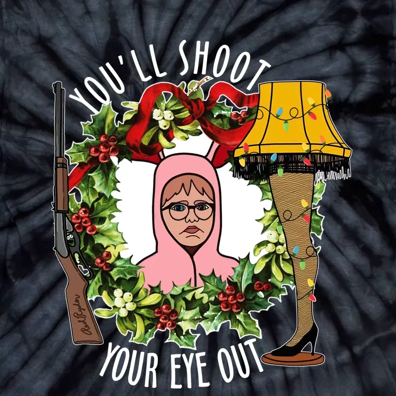 Ralphie Youll Shoot Your Eye Out Christmas Funny Holiday Tie-Dye T-Shirt