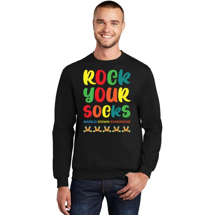 Rock Your Socks Down Syndrome Socks Women Tall Sweatshirt