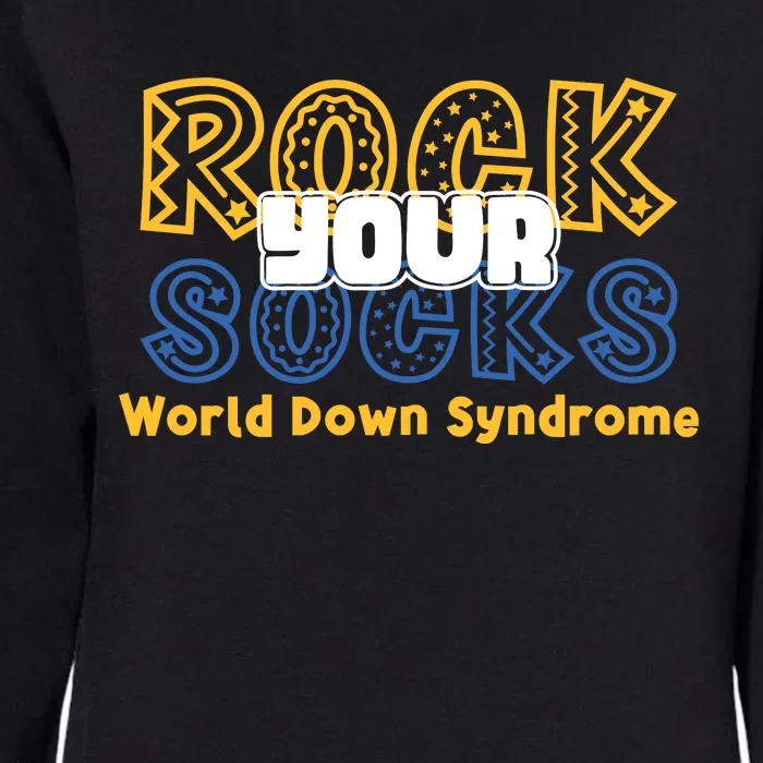 Rock Your Socks Down Syndrome Socks Women Womens California Wash Sweatshirt