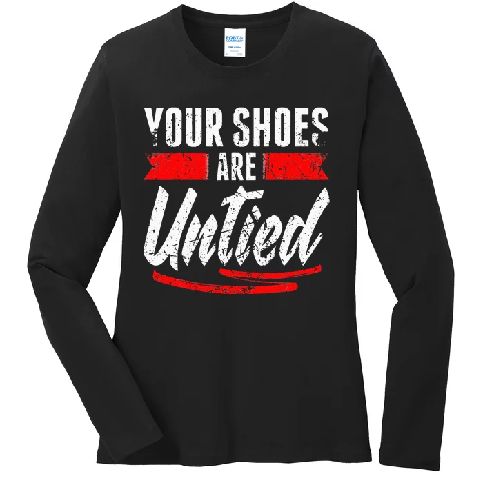 Retro Your Shoes Are Untied April Fool's Day Prankster Joke Ladies Long Sleeve Shirt