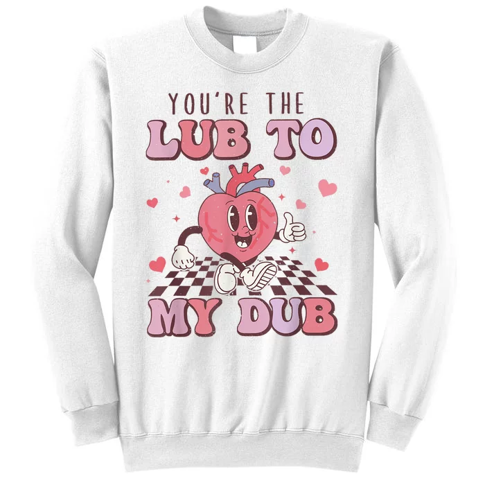 Retro Youre The Lub To My Dub Cvicu Nurse Valentine Cardiac Sweatshirt