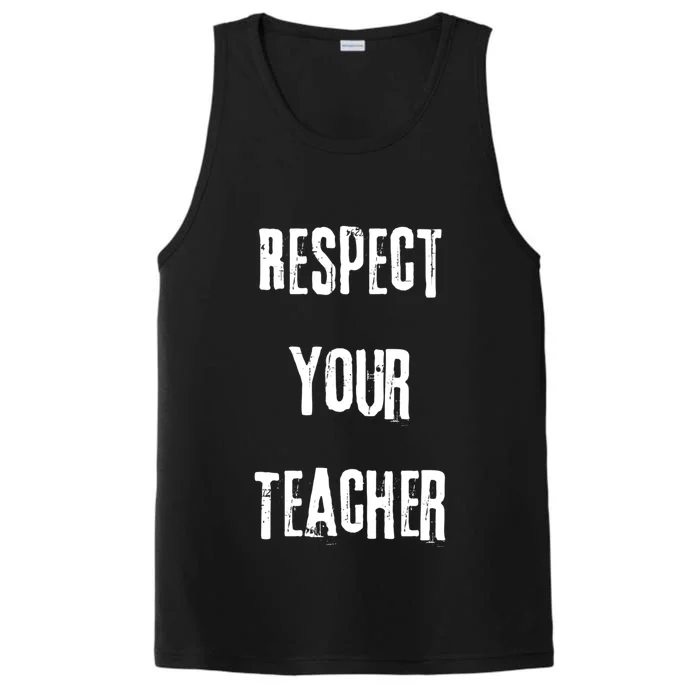 Respect Your Teacher Tor Tutor Instructor Gift Performance Tank