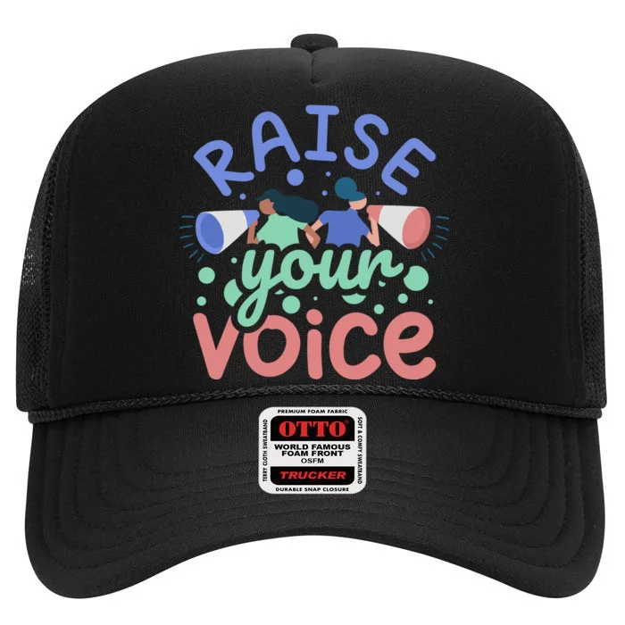 Raise Your Voice High Crown Mesh Trucker Hat