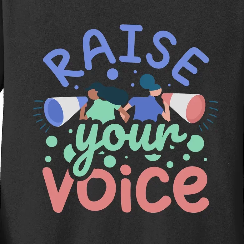 Raise Your Voice Kids Long Sleeve Shirt