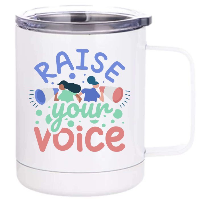 Raise Your Voice Front & Back 12oz Stainless Steel Tumbler Cup