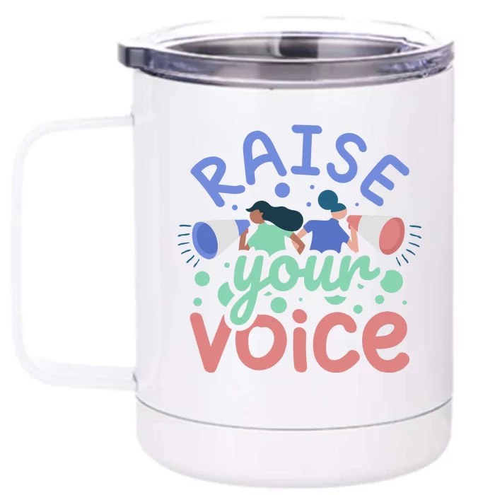 Raise Your Voice Front & Back 12oz Stainless Steel Tumbler Cup