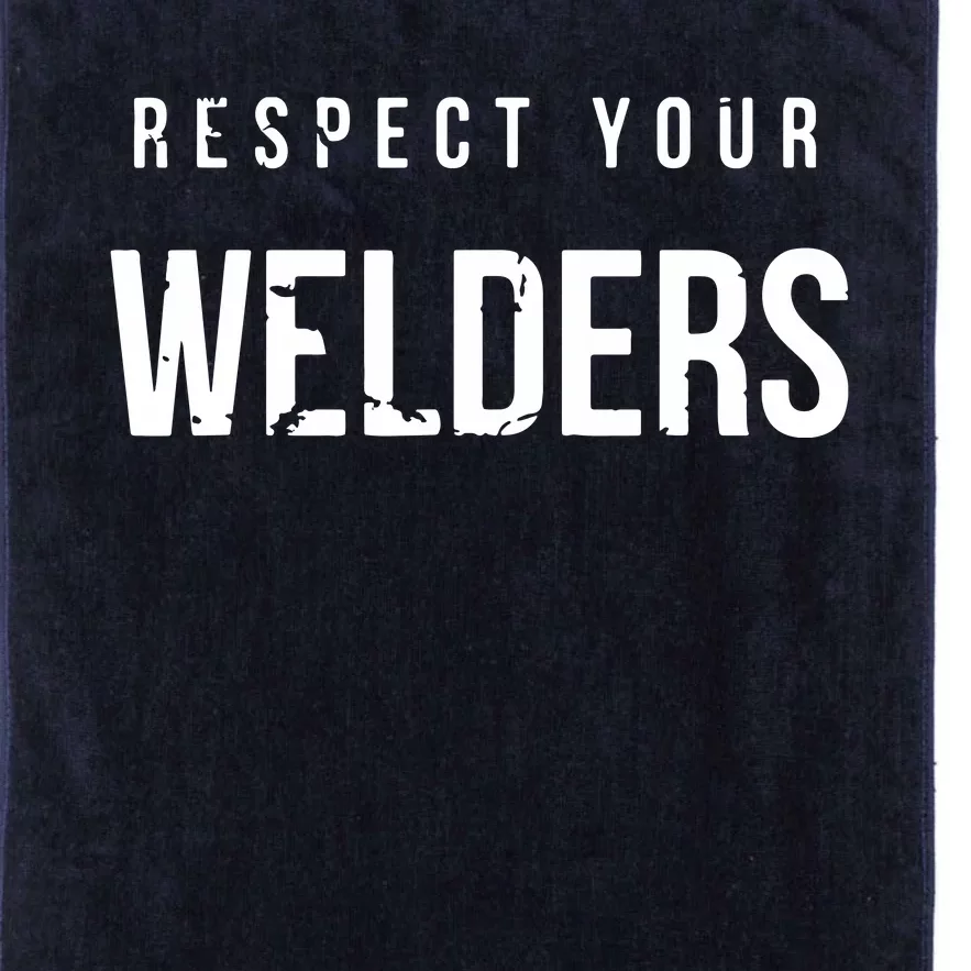 Respect Your Welders. Proud Welding Gifts For Welders Platinum Collection Golf Towel