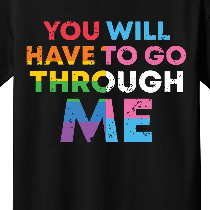 Retro You Will Have To Go Through Me Lgbtq Kids T-Shirt