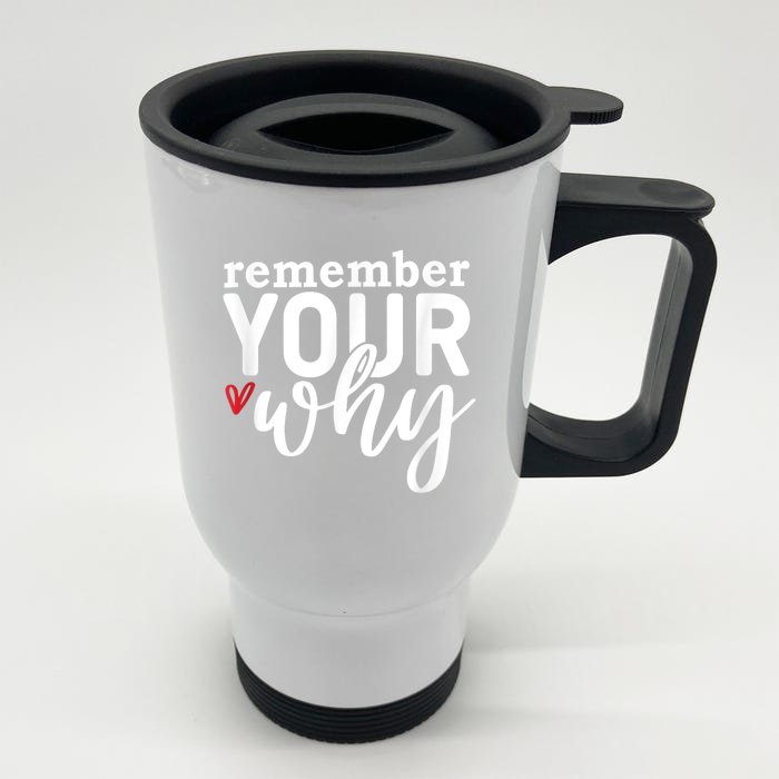 Remember Your Why Inspirational Front & Back Stainless Steel Travel Mug