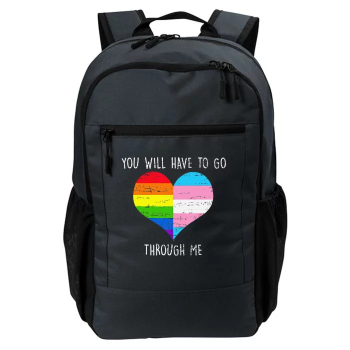 Retro You Will Have To Go Through Me Lgbtq Transg Daily Commute Backpack