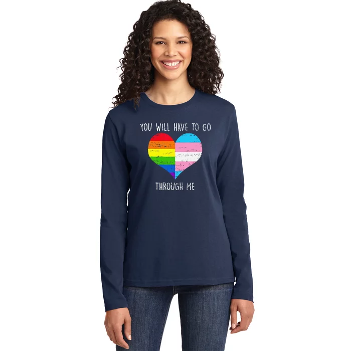 Retro You Will Have To Go Through Me Lgbtq Transg Ladies Long Sleeve Shirt