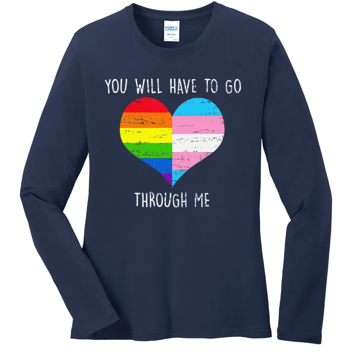 Retro You Will Have To Go Through Me Lgbtq Transg Ladies Long Sleeve Shirt