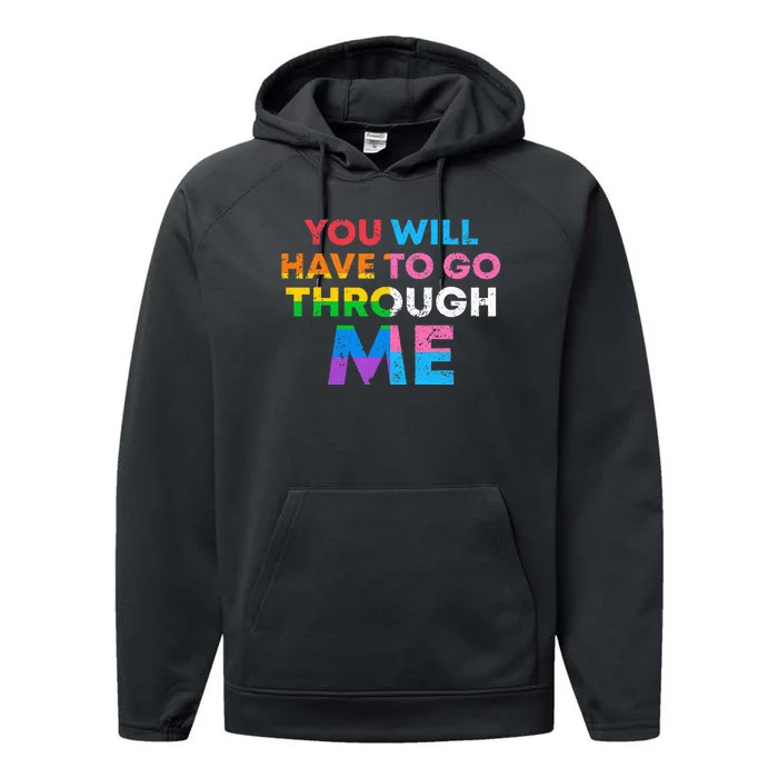 Retro You Will Have To Go Through Me Lgbtq Performance Fleece Hoodie