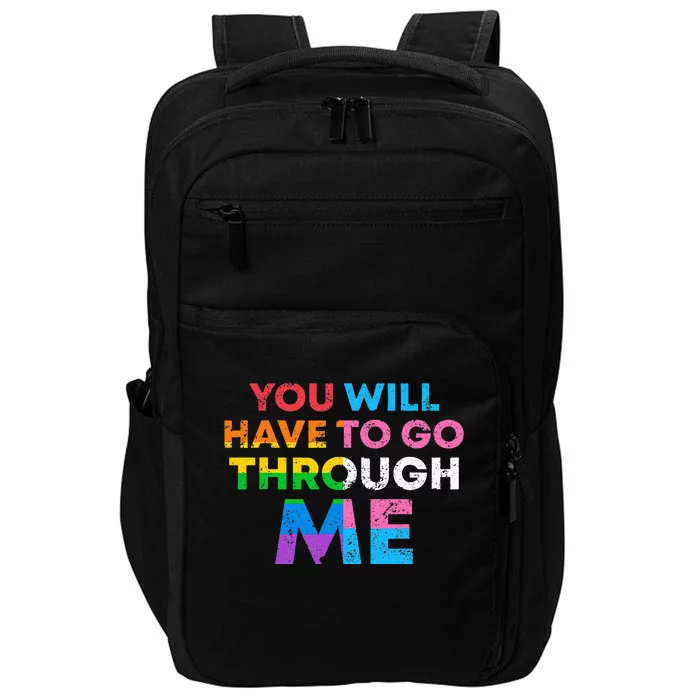 Retro You Will Have To Go Through Me Lgbtq Impact Tech Backpack