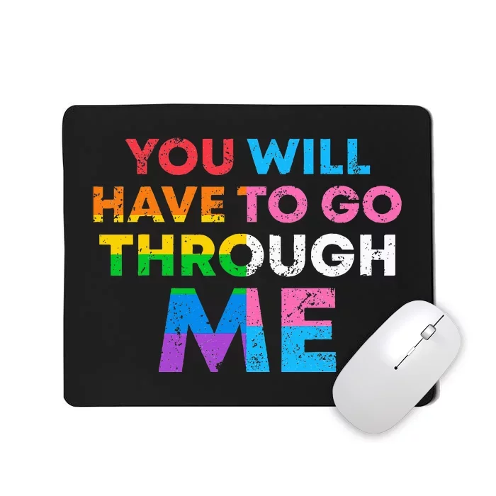 Retro You Will Have To Go Through Me Lgbtq Mousepad