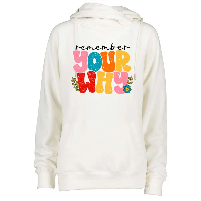 Remember Your Why Inspirational Motivational Sarcastic Womens Funnel Neck Pullover Hood