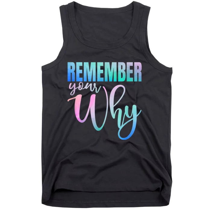 Remember Your Why Gym Motivation Fitness Inspirational Tank Top