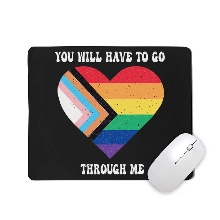 Retro You Will Have To Go Through Me Lgbtq Pride Day Mousepad