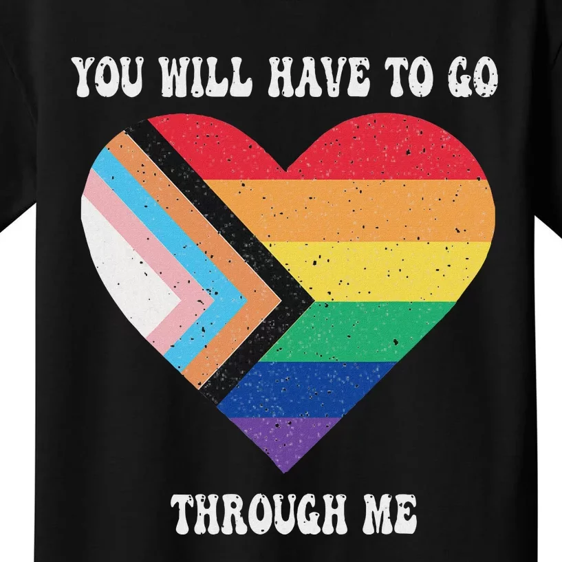 Retro You Will Have To Go Through Me Lgbtq Pride Day Kids T-Shirt