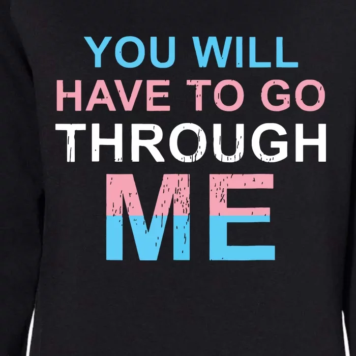 Retro You Will Have To Go Through Me Lgbtq Womens California Wash Sweatshirt