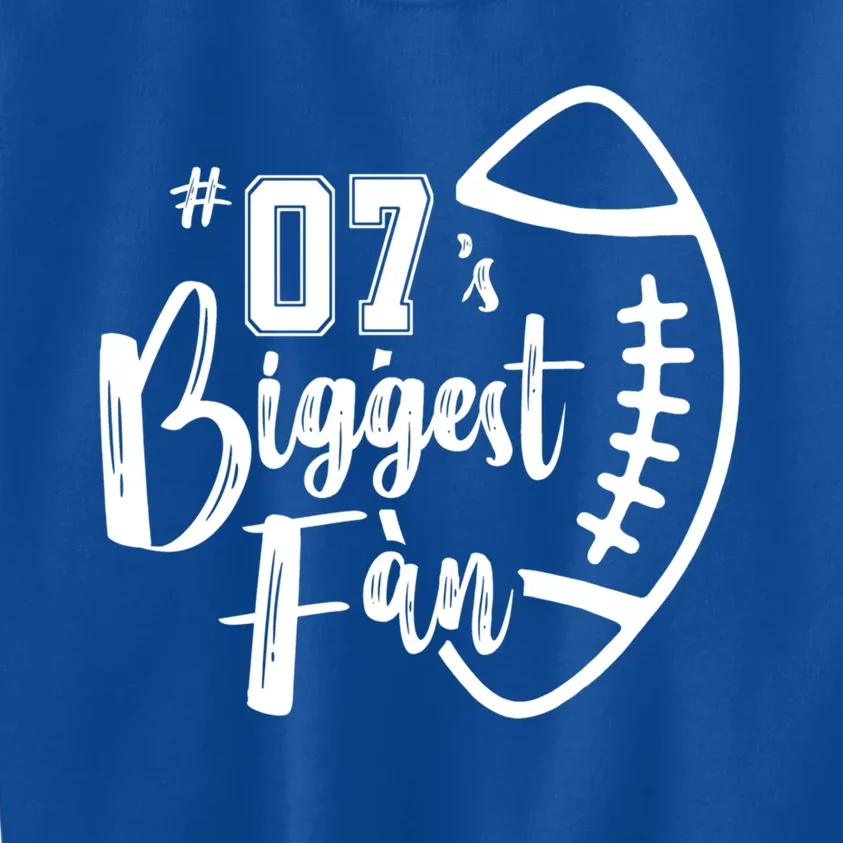 Seven 07 Biggest Fan Gift Football Mom Dad Sister Brother Gift Kids Sweatshirt