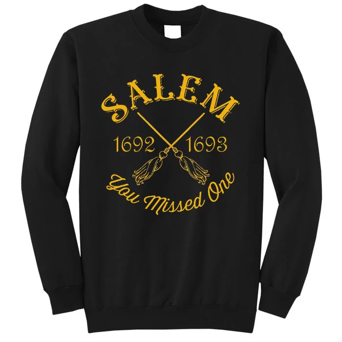 Salem 1692 1693 You Missed One Witch Trials Brooms Halloween Sweatshirt