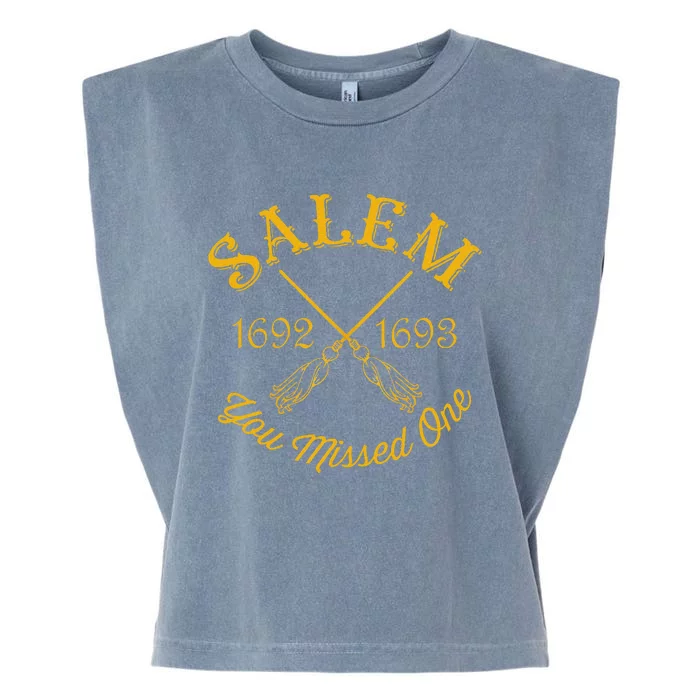 Salem 1692 1693 You Missed One Witch Trials Brooms Halloween Garment-Dyed Women's Muscle Tee