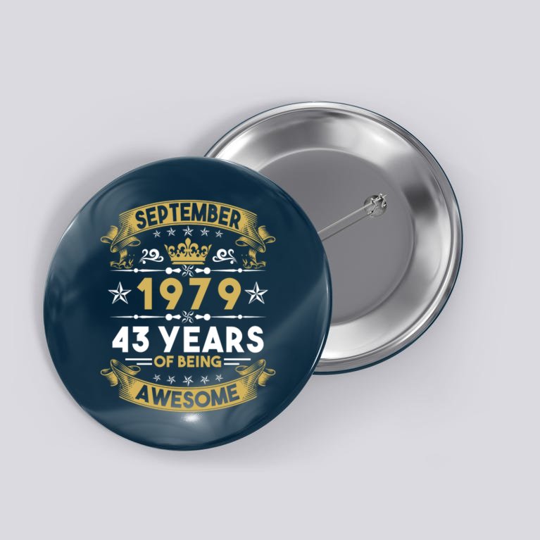September 1979, 43 Years Of Being Awesome Funny 43rd Birthday Button