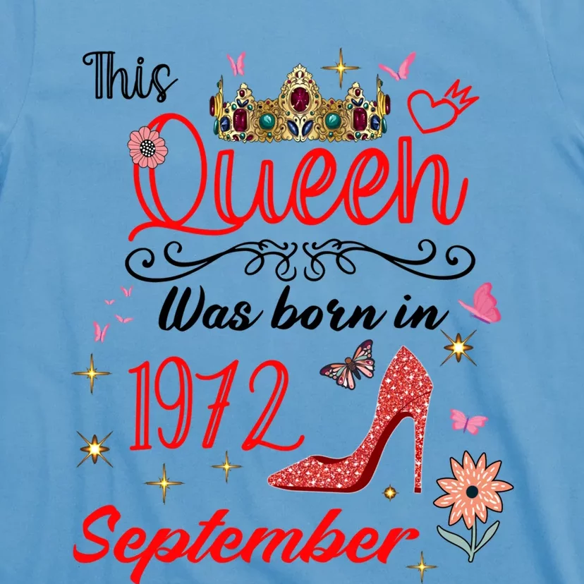 September 1972 Birthday This Queen Was Born In September Cute Gift T-Shirt