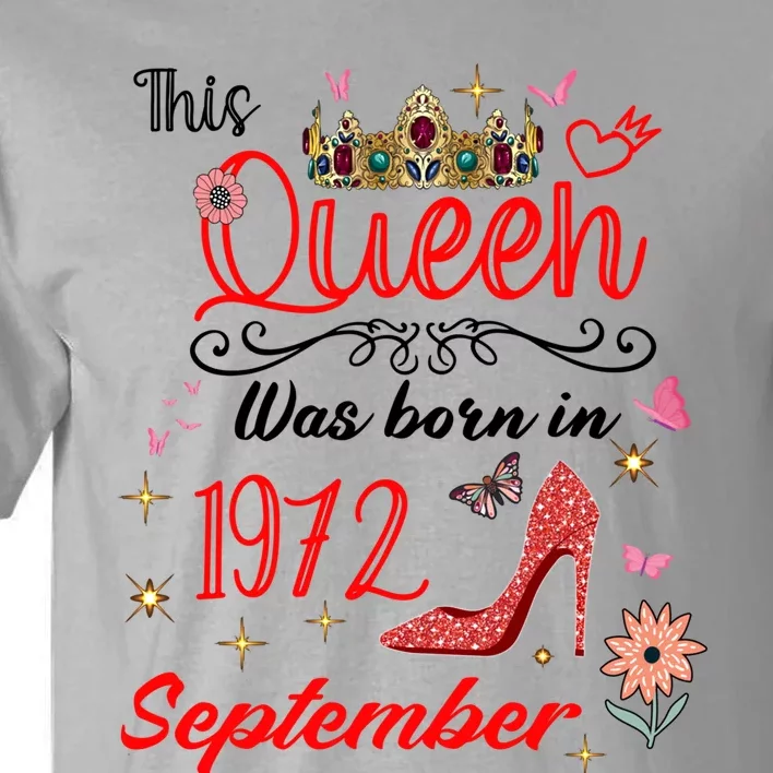 September 1972 Birthday This Queen Was Born In September Cute Gift Tall T-Shirt