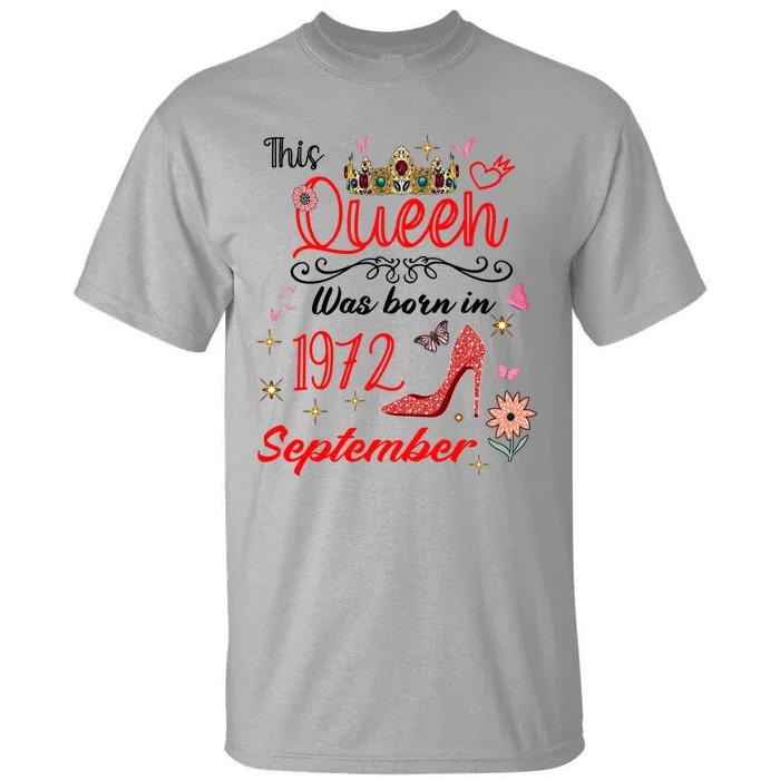 September 1972 Birthday This Queen Was Born In September Cute Gift Tall T-Shirt