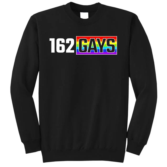 Section10 162 Gays Tall Sweatshirt