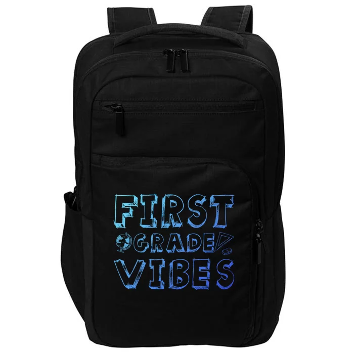 School 1St Grade Gift Back To School First Grade Vibes Cool Gift Impact Tech Backpack