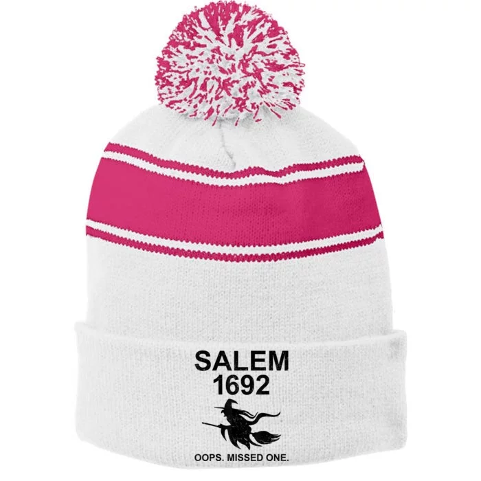 Salem 1692 Missed One Witch Funny Halloween Stripe Pom Pom Beanie