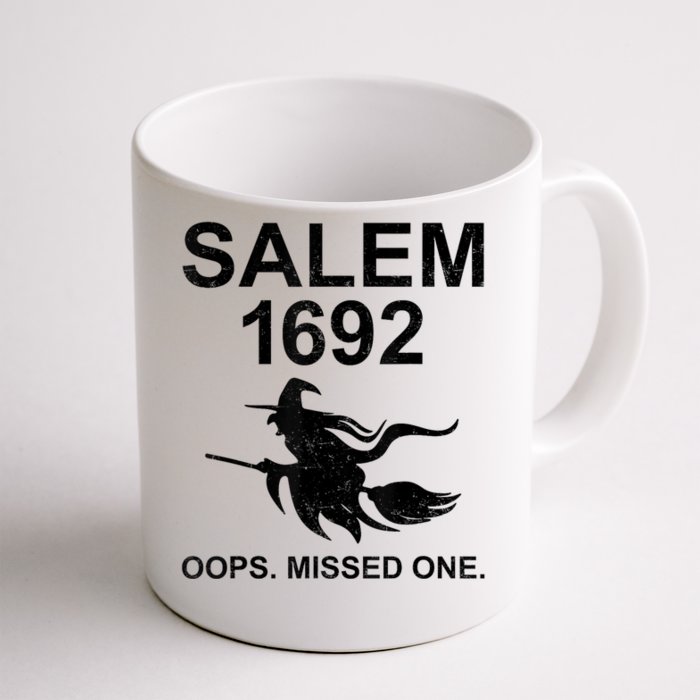 Salem 1692 Missed One Witch Funny Halloween Front & Back Coffee Mug