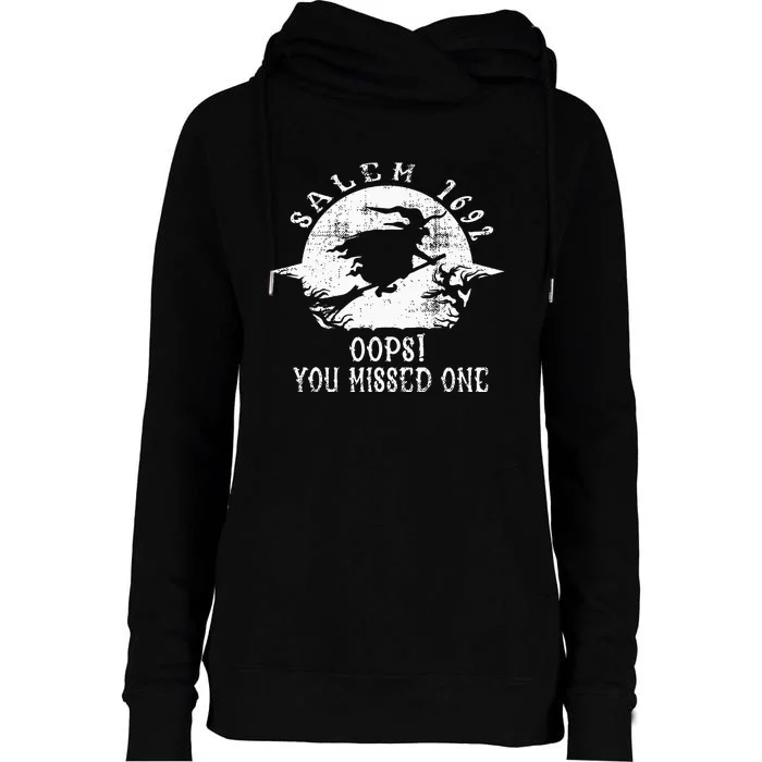 Salem 1692 Oops You Missed One Salem Witch Trials Halloween Womens Funnel Neck Pullover Hood