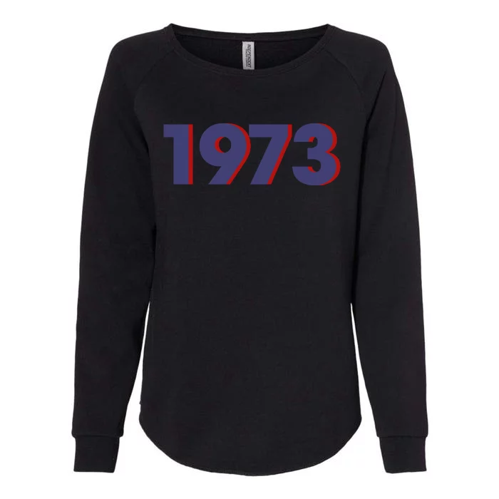 SNL 1973 Roe V Wade Womens California Wash Sweatshirt