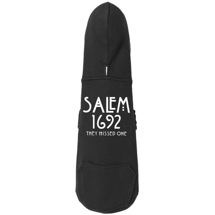 Salem 1692 They Missed One Funny Halloween Witch Doggie 3-End Fleece Hoodie