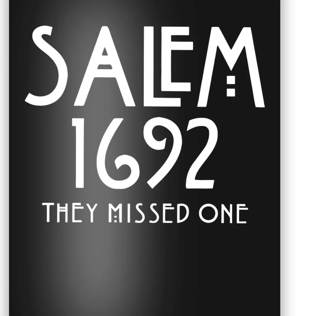 Salem 1692 They Missed One Poster