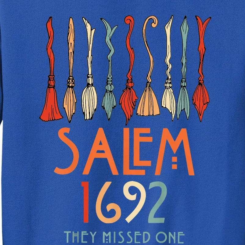 Salem 1692 They Missed One Salem Witchs Broom Halloween Gift Tall Sweatshirt