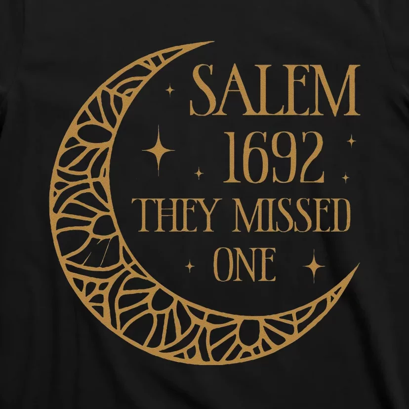 Salem 1692 They Missed One T-Shirt