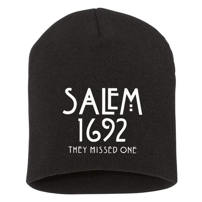 Salem 1692 They Missed One Short Acrylic Beanie