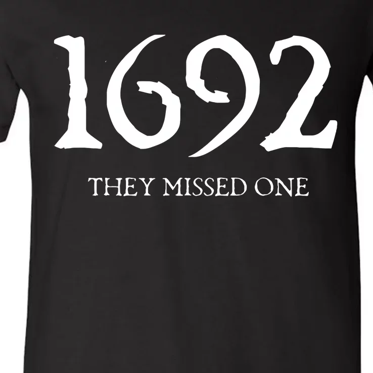 Salem 1692 They Missed One Halloween V-Neck T-Shirt