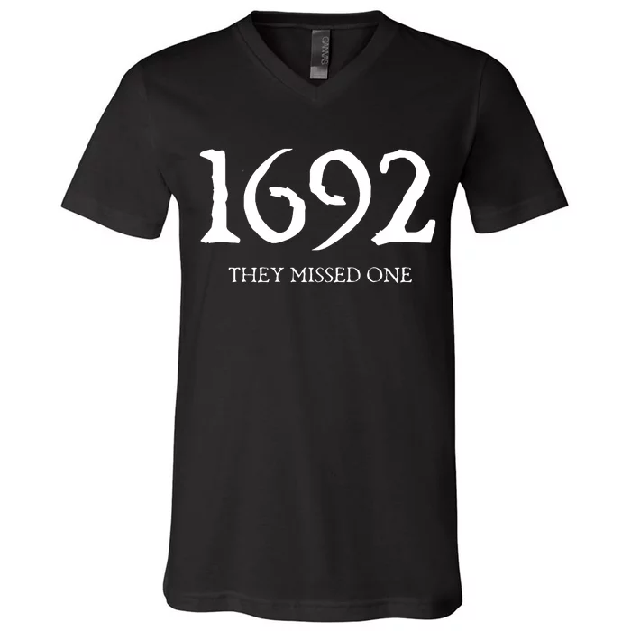 Salem 1692 They Missed One Halloween V-Neck T-Shirt