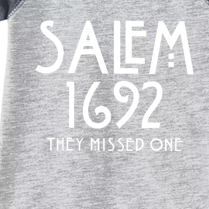 Salem 1692 They Missed One Halloween Infant Baby Jersey Bodysuit