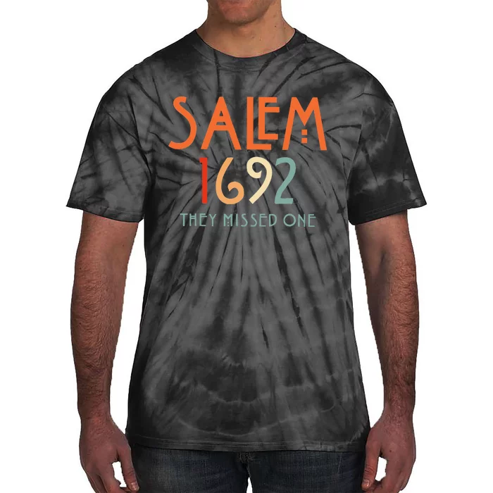 Salem 1692 They Missed One Salem Witch 1692 Halloween Tie-Dye T-Shirt