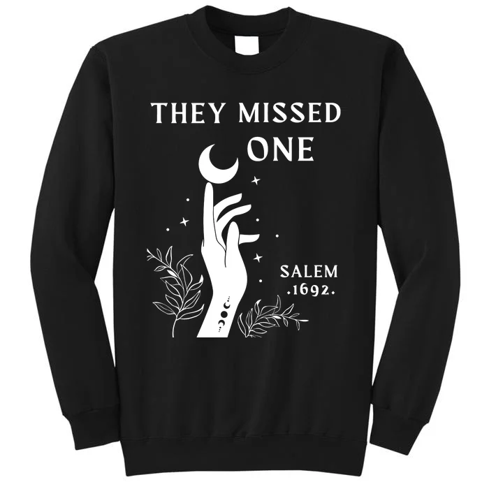 Salem 1692 They Missed One Halloween Sweatshirt