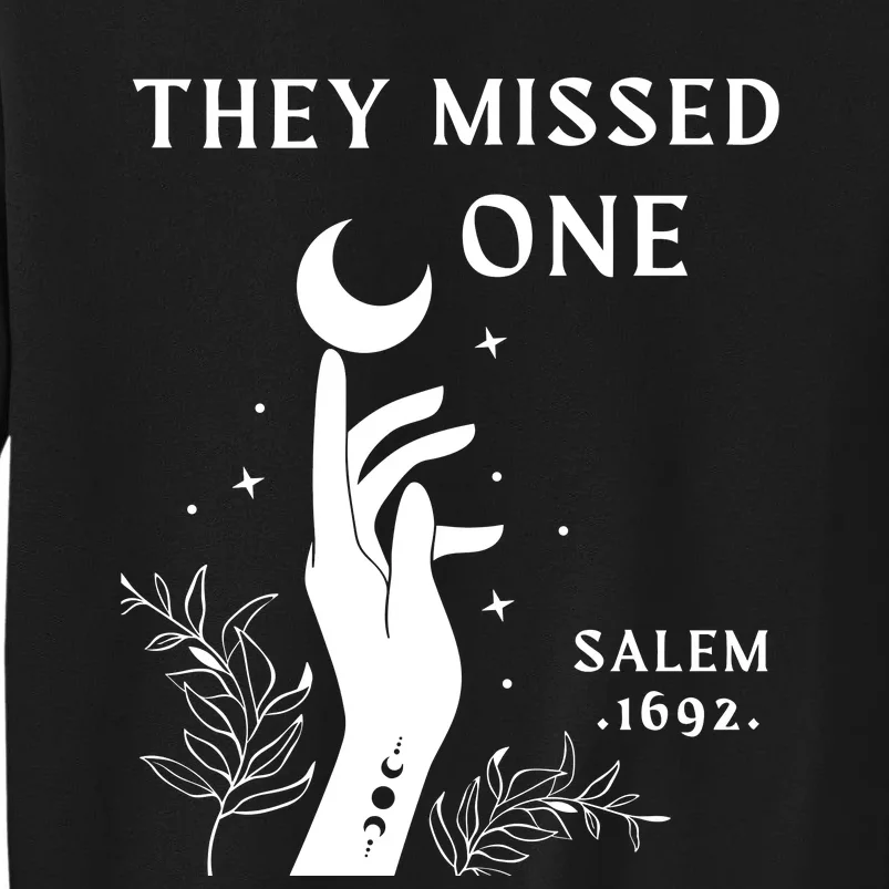 Salem 1692 They Missed One Halloween Tall Sweatshirt