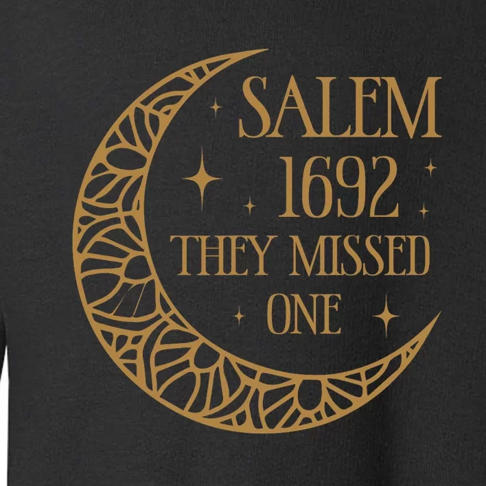 Salem 1692 They Missed One Toddler Sweatshirt