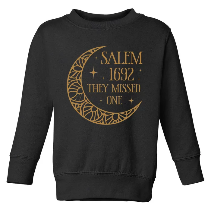 Salem 1692 They Missed One Toddler Sweatshirt